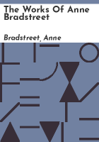 The_works_of_Anne_Bradstreet