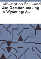Information_for_land_use_decision-making_in_Wyoming