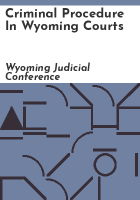 Criminal_procedure_in_Wyoming_courts