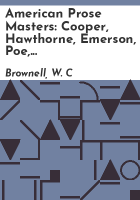 American_prose_masters__Cooper__Hawthorne__Emerson__Poe__Lowell__Henry_James