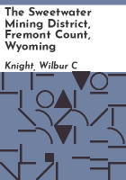 The_Sweetwater_Mining_District__Fremont_Count__Wyoming