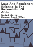Laws_and_regulations_relating_to_the_reclamation_of_arid_lands_by_the_United_States