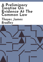 A_preliminary_treatise_on_evidence_at_the_common_law