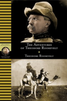 The_adventures_of_Theodore_Roosevelt