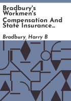 Bradbury_s_workmen_s_compensation_and_state_insurance_law_of_the_United_States_together_with_the_latest_British_compensation_act