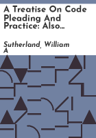 A_treatise_on_code_pleading_and_practice