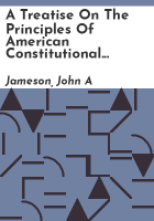 A_treatise_on_the_principles_of_American_constitutional_law_and_legislation