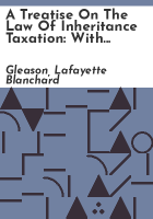 A_treatise_on_the_law_of_inheritance_taxation
