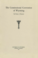 The_Constitutional_Convention_of_Wyoming