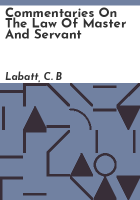 Commentaries_on_the_law_of_master_and_servant