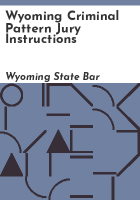 Wyoming_criminal_pattern_jury_instructions