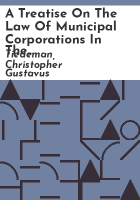 A_treatise_on_the_law_of_municipal_corporations_in_the_United_States