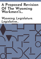 A_proposed_revision_of_the_Wyoming_Workmen_s_Compensation_Law