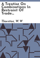 A_treatise_on_combinations_in_restraint_of_trade