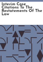 Interim_case_citations_to_the_restatements_of_the_law