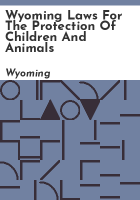 Wyoming_laws_for_the_protection_of_children_and_animals