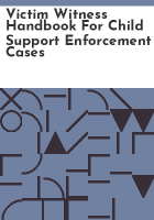 Victim_witness_handbook_for_child_support_enforcement_cases