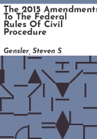 The_2015_amendments_to_the_Federal_Rules_of_Civil_Procedure