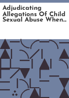 Adjudicating_allegations_of_child_sexual_abuse_when_custody_is_in_dispute