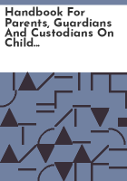 Handbook_for_parents__guardians_and_custodians_on_child_abuse_and_neglect_proceedings_Wyoming_Juvenile_Court