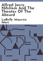 Alfred_Jarry__nihilism_and_the_theater_of_the_absurd